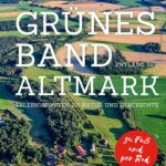 Buchvorstellung: Grünes Band entlang der Altmark