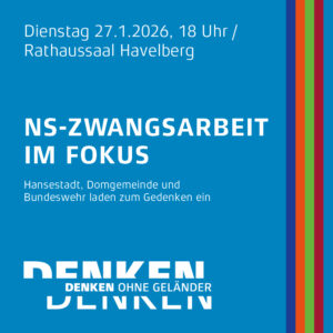 Denken ohne Geländer: Gedenken in Havelberg